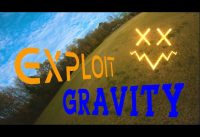 Exploiting Gravity