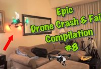 Epic Drone Crash Fail Compilation 8