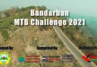 Sam FPV X Bandarban MTB Challenge 2021.