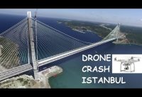 Yavuz Sultan Selim Köprüsü Drone Kazaları | Drone Crash Fail İstanbul