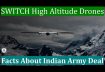 SWITCH High Altitude Drones | Facts About Indian Army 140 Crores Deal