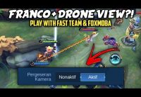 FRANCO + DRONE VIEW = EZ WINNER || SPECIAL PLAY WITH FAST Team FoxMOBA