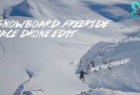 Snowboard Freeride FPV Drone Edit Are you Stoked