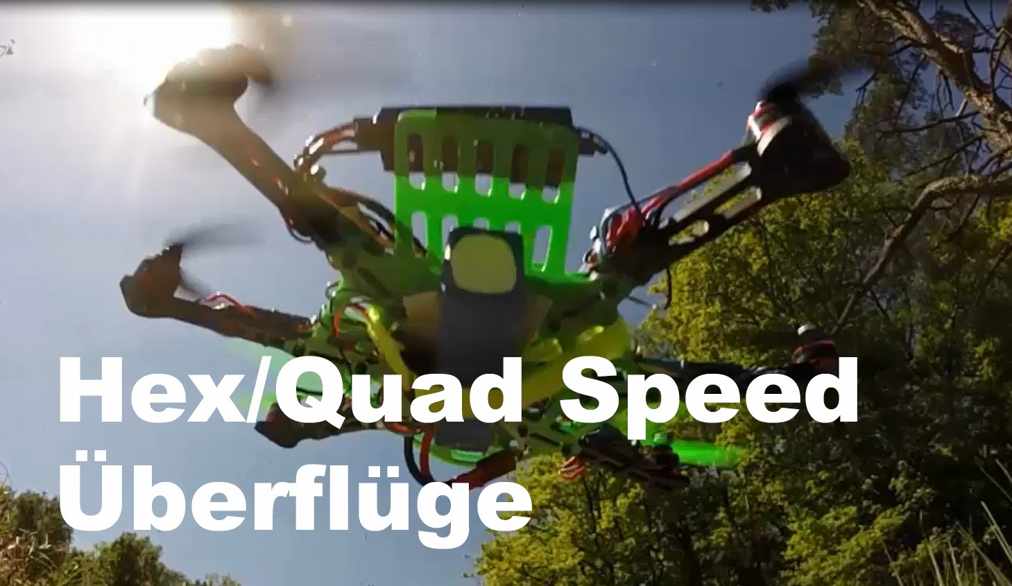 Hexa-/Quadcopter Speed-Überflüge