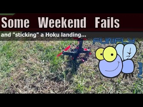 Some FPV Quadcopter Fails from last weekend