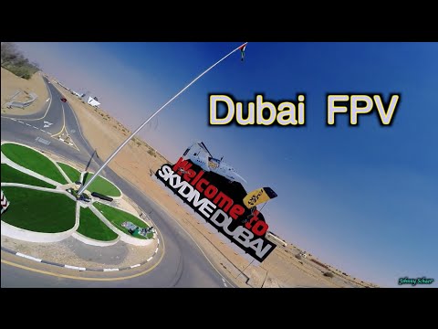 Dream Chasing – Dubai FPV