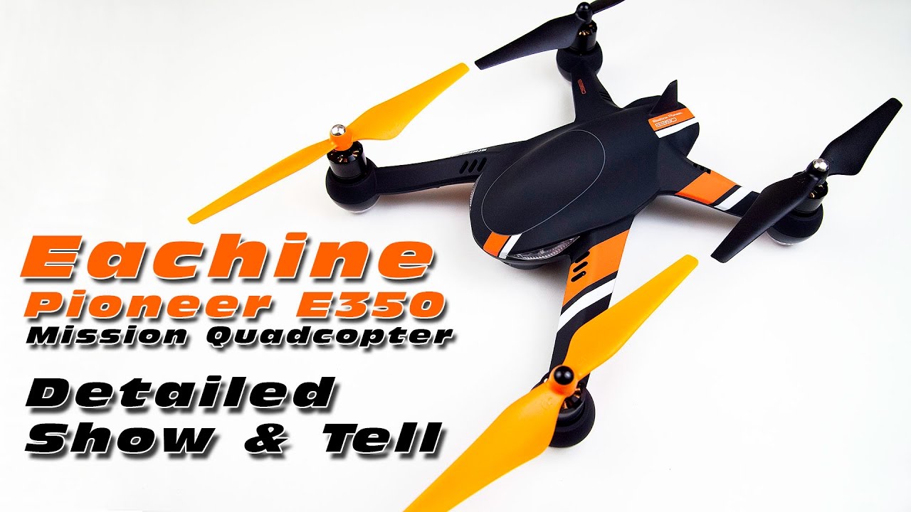 DutchRC – Eachine Pioneer E350 – Interesting GPS Quadcopter Drone (from Banggood.com)