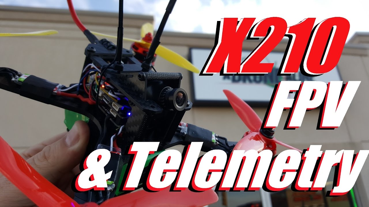 X210 2600kv 30amp Racing Drone Kit Adding FPV Telemetry