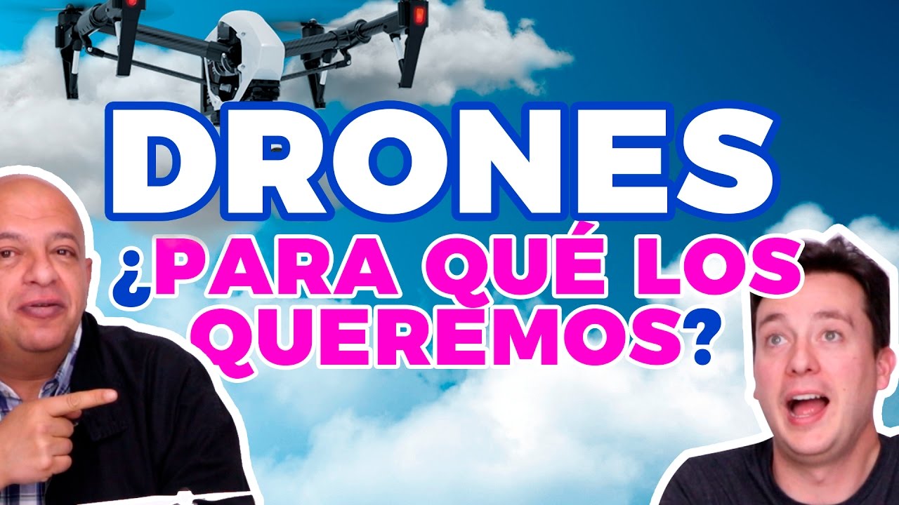 Drones… ¿para qué los queremos? – LaNube con jmatuk y japonton