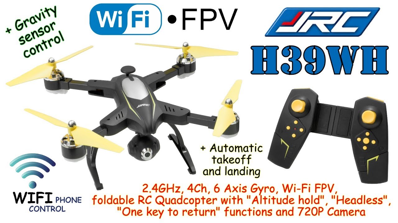 JJRC H39WH WiFi FPV, foldable RC Quadcopter, Altitude hold, Headless, One key to return, 720P Camera