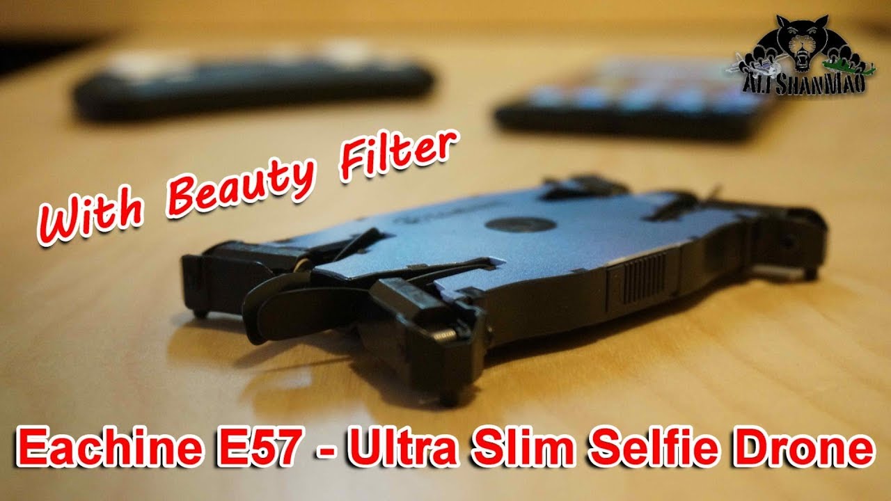 Eachine E57 Ultra slim selfie drone beauty filter Altitude Hold Folding 720P HD Camera