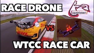 Drone Racing with Tom Coronel his WTCC Race Car at Zandvoort Circuit