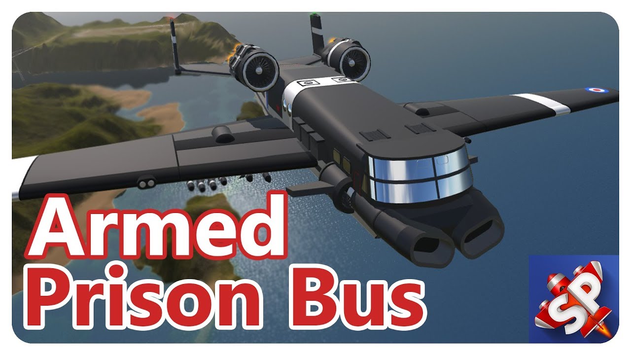 Armed Flying Prison Bus | Simple Planes | Pt 1