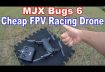 MJX Bugs 6 Flight Test Review – Best Cheap FPV Racing Drone 2017 to 2018