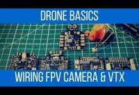 How to setup and wire FPV Camera and VTX Under 5 Minutes