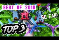 TOP 3 FPV RACE Quads to buy in 2018