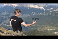 Drone en montagne – effets de l’altitude et de l’aérologie