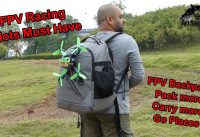 This is a must have FPV Backpack for FPV Racing Pilots