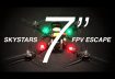 FPV Escape 👍👍 Skystars G730L 7inch FPV Racer