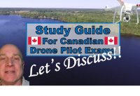 Drone Pilot Exam Study Guide…a few things to discuss newcanadiandronelaws
