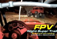 FPV Night Super Trails – 4×4 drone off-roading: K949 Twin Hammer vs Tamiya Land Cruiser