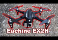 Eachine EX2H A Drone Worth Adding To Your Collection – Brushless Altitude Hold – TheRcSaylors