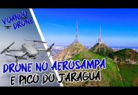 DRONE no AEROSAMPA e Pico do JARAGUÁ com Wanzan fpv | Voando Com Drone