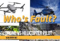 Drone or Helicopter Pilot Near Miss Crash Blame