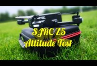 SJRC Z5 Drone Altitude range test review