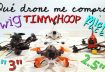 ¿Qué drone compro? MICRO FPV: TINYWHOOP, TOOTHPICK y TWIG