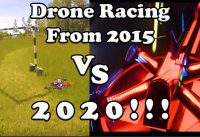 Drone Racing From 5 Years Ago vs 2020