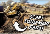 Most Dangerous Heavy Equipment Fails Heavy Equipment Operator Lessons