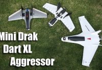 Mini Drak, Dart XL Enhanced, and Aggressor Comparison