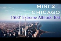 DJI Mini 2 Extreme Altitude Test 1500’