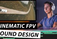 Cinematic FPV Drone Video SOUND DESIGN Tutorial