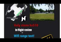 My review of the holystone hs510. range test and speed test (Brushless 4K GPS drone)