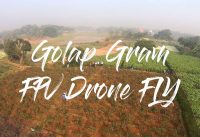 Ride To Golap Gram || FPV Drone Fly || SR TAMIM Vlogs || 2021