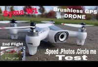 Syma W1- Brushless GPS Drone. Speed, Photos, Circle me Test.