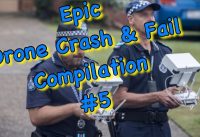 Epic Drone Crash Fail Compilation 5