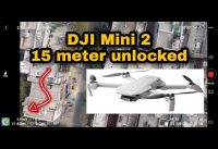 How to disable 15 meter altitude lock in DJI mini 2