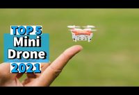 Top 5 BEST Mini Drone of 2021